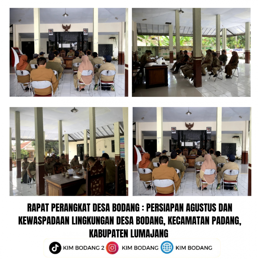 RAPAT PERANGKAT DESA BODANG : PERSIAPAN AGUSTUS DAN KEWASPADAAN LINGKUNGAN DESA BODANG, KECAMATAN PA